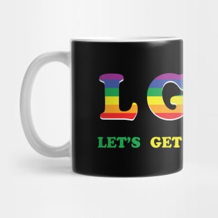 Let's Get This Bread LGTB LGBT Mug